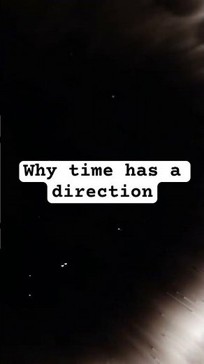 Why time has a direction
