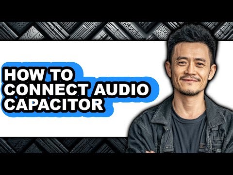 How to Connect Audio Capacitor (easy Method)