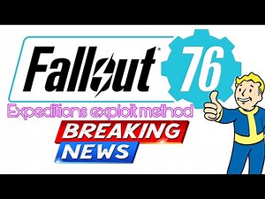 Fallout 76 Expedition Exploit Method