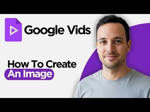 How to Create an Image in Google Vids # Google Vids (Step by Step Guide)