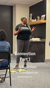 Connection Part 1 Coach Angela Davis @angeladavisactress  actherstudios@gmail.com www.ActHer.com #acther #actingstudio #atlanta #actors #acting #artistry #connection #actingcoach #tv #film #artists #storytellers #cast #talent | ActHer Studios | Facebook