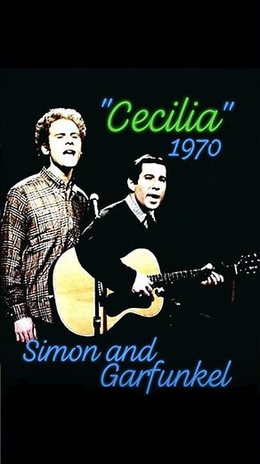"Cecilia" 1970~ Simon and Garfunkel #70smusic