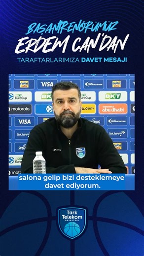 Türk Telekom Basketbol on Instagram: "Başantrenörümüz Erdem Can’dan taraftarlarımıza davet mesajı!"
