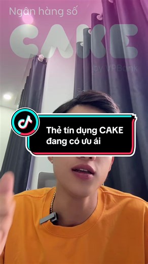 Khám Phá Thẻ Tín Dụng CAKE