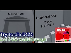 Roblox Try To Die DCO | Level 1-50 walkthrough