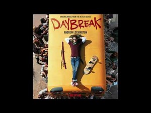 Andrew Lockington - Daybreak Theme - Daybreak Soundtrack