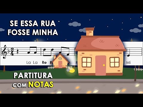 Se Essa Rua Fosse Minha | Partitura com Notas para Flauta Doce, Violino | Cantiga Popular