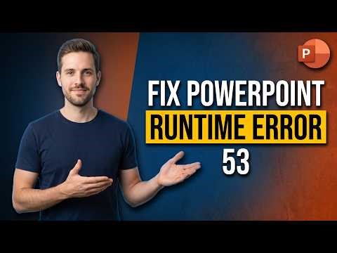 How To Fix PowerPoint Runtime Error 53 (Easy Guide)