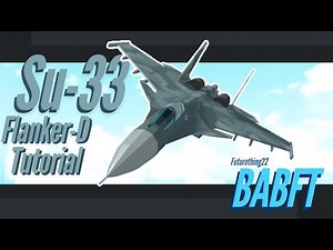 Su-33 Flanker-D Fighter Jet Tutorial (Based on Su-27 Tutorial) (Roblox Build a Boat for Treasure)