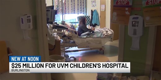 UVM Children’s Hospital receives $25M donation, largest in health network history
