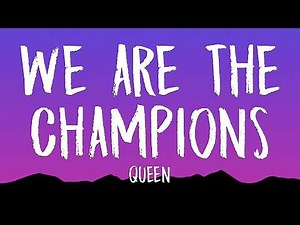 Queen - We Are The Champions (Lyrics)