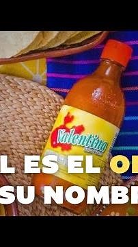 Esta es la historia revolucionaria que hay detrás del nombre de la salsa Valentina