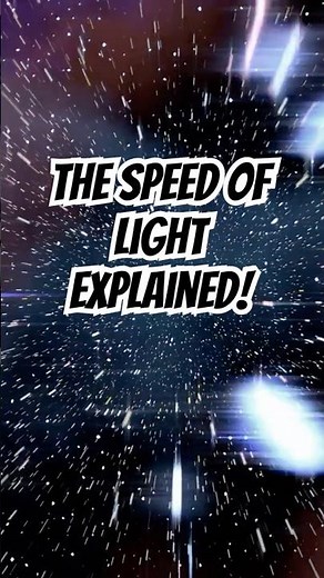 What is the speed of light and how fast is it? Quickest explanation ever!