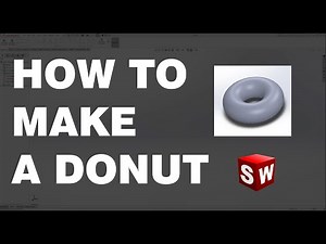 HOW TO MAKE A DONUT/ TORUS | SOLIDWORKS