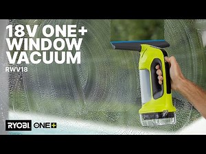 18V ONE+ Window Vacuum (RWV18) in action