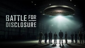 Battle for Disclosure I Official Trailer I UFO Documentary [4K] 2024