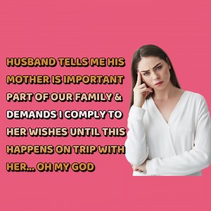 Reddit Stories - Husband Says His Mother Is Important PART Of Our Family& Demands I Comply To Her Wishes Until This | Reddit Relationships