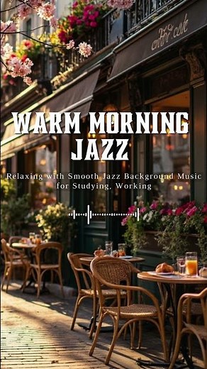 Peaceful Morning Coffee Jazz Music – Relaxing Jazz for Cozy & Calm Mornings