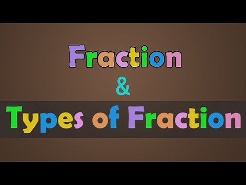 Fractions & its Types | Different Types of Fractions | Math | LetsTute