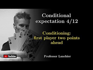 08-04. Conditional expectation - Conditioning: first player two points ahead.