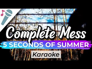 5 Seconds of Summer - Complete Mess - Karaoke Instrumental (Acoustic)