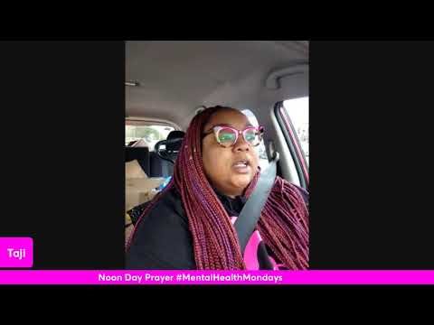 NOON DAY PRAYER #MentalHealthMondays