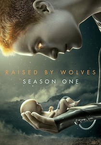 Raised by Wolves Season 1 - watch episodes streaming online