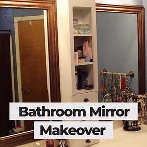 Bathroom Mirror Makeover! | Wilker Do's