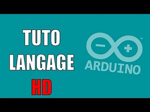 [TUTO] Arduino | Apprendre le langage HD