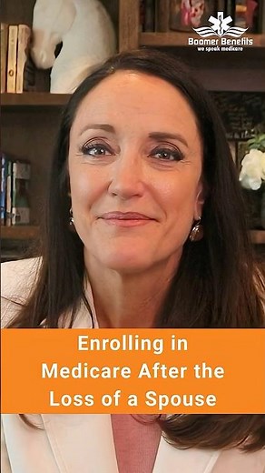 Enrolling in Medicare After the Loss of a Spouse