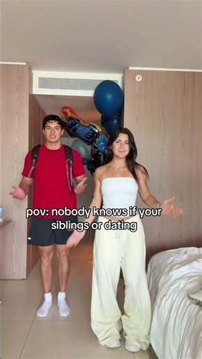 SIBLINGS OR DATING?