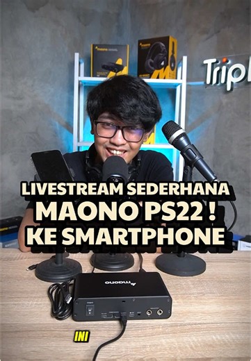 Tutorial Livestreaming Maono PS22 ke Smartphone