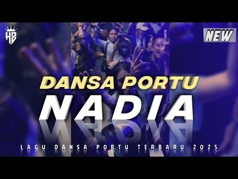 NADIA DANSA PORTU || LAGU REMIX TERBARU 2025
