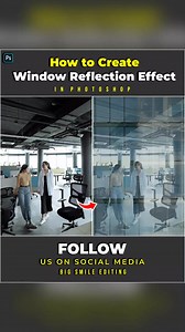 How to Create Window Reflection Effect in Adobe Photoshop #photoshop #photoshoptutorial | Big Smile Editing