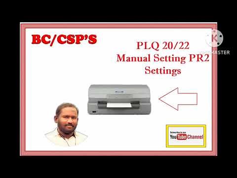 EPSON PLQ-20 PR2 FULL SETUP Explanation
