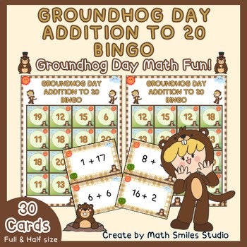 Groundhog Day Addition to 20 Bingo | Math Game 4x4 | 1st - 2nd Grade Math Center