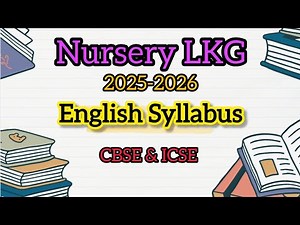 NURSERY LKG SYLLABUS|| CBSE ICSE BOARD SYLLABUS