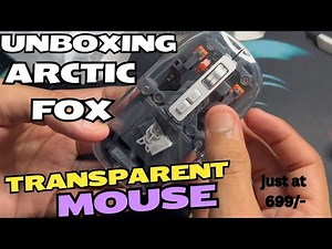 Unboxing the Arctic Fox Transparent Mouse: Discover Its Unique Design!