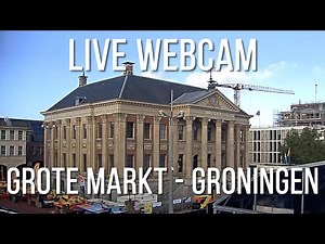Live webcam - Grote Markt - Groningen - Holland ??