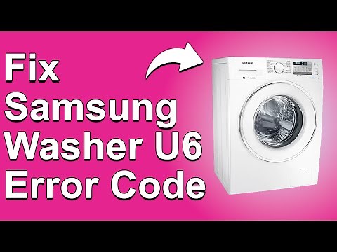 How To Fix The Samsung Washer U6 Error Code - Meaning, Causes, & Solutions (Quick Fix!)