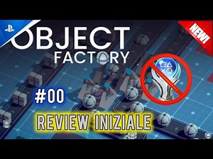 Object Factory - Review Iniziale Ep.0