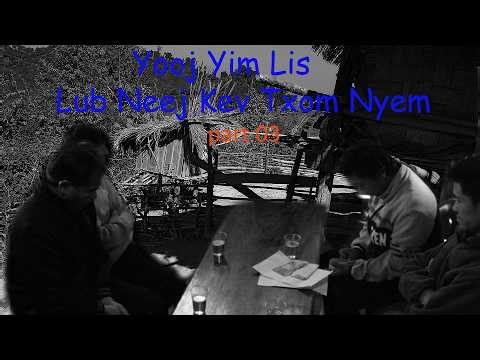 Mar 13, 2026, Yooj Yim Lis Lub Neej Kev Txom Nyem part 03