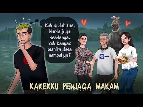 Kakekku Penjaga Makam – Kenapa wanita2 desa mendekatinya? | Kartun Animasi Drama Horror