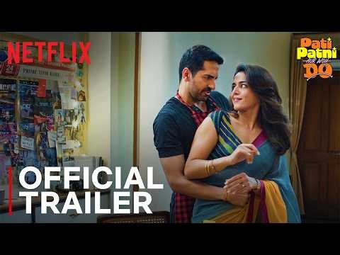 Pati Patni Aur Woh Do | Official Trailer | Ayushmann, Wamiqa, Sara, Rakul | Netflix