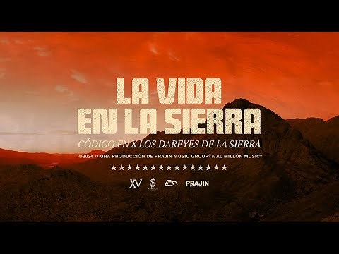 La Vida en la Sierra - Código FN, Los Dareyes de la Sierra (Video Lyric)