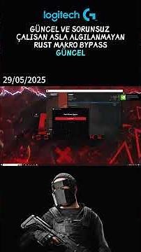 Rust Macro Bypass | Logitech | 2025 | Güncel & Çalışıyor | 29/05/2025