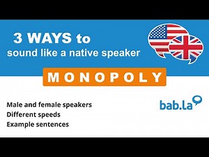 MONOPOLY pronunciation | Improve your language with bab.la