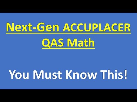 ACCUPLACER Next-Generation Quantitative Reasoning, Algebra, and Statistics (QAS) Math exam PRACTICE