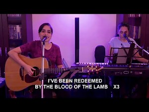 I've been Redeemed by the Blood of the Lamb | Christian Worship Song