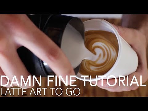 DAMN FINE TUTORIAL - Latte Art To Go